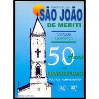 BP0176-BILHETE POSTAL PREFEITURA SÃO JOÃO DE MERITI - 50 ANOS DE EMANCIPAÇÃO POLÍTICO-ADMINISTRATIVA - 1997 BP0176-BILHETE POSTAL PREFEITURA SÃO JOÃO DE MERITI - 50 ANOS DE EMANCIPAÇÃO POLÍTICO-ADMINISTRATIVA - 1997